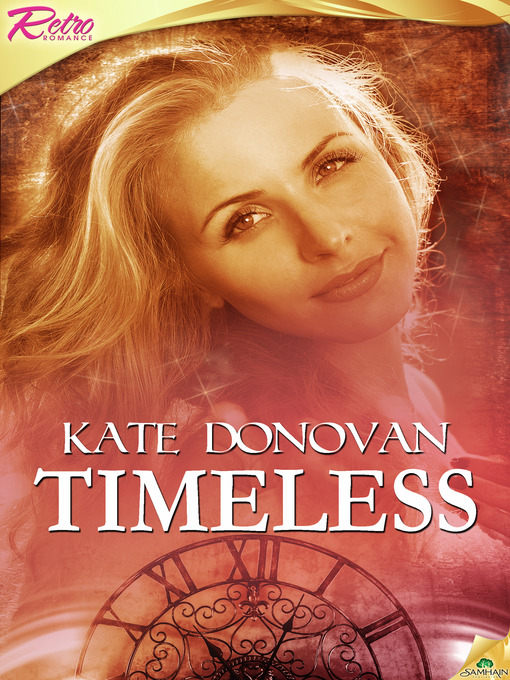 Title details for Timeless by Kate Donovan - Available